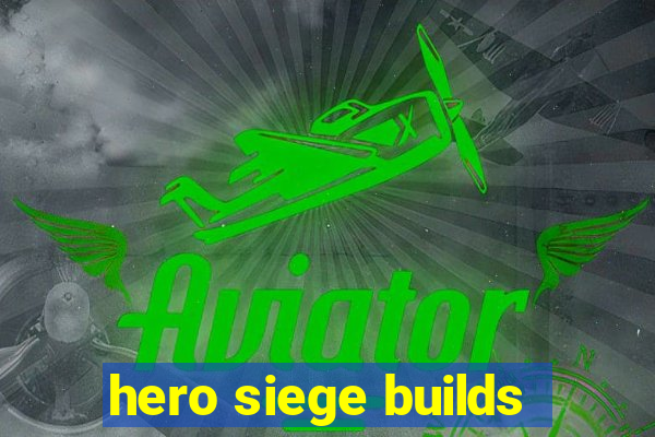 hero siege builds